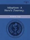 Image for Adoption: A Hero&#39;s Journey