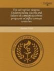 Image for The Corruption Enigma: Understanding Success and Failure of Corruption Reform Programs in Highly Corrupt Countries