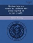Image for Mentorship as a Means to Increase the Social Capital of Urban Youth