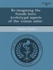 Image for Re-Imagining the Female Hero: Archetypal Aspects of the Woman Sailor