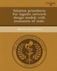Image for Solution Procedures for Logistic Network Design Models with Economies of Scale