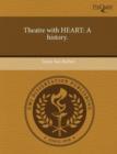 Image for Theatre with Heart: A History