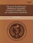 Image for The Use of the Minnesota Multiphasic Personality Inventory-II (MMPI-2) in Pre-Employment Evaluations