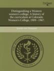 Image for Distinguishing a Western Women&#39;s College: A History of the Curriculum at Colorado Women&#39;s College
