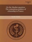 Image for On the Muslim Question: The Contentious Politics of Citizenship in France