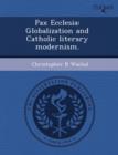 Image for Pax Ecclesia: Globalization and Catholic Literary Modernism