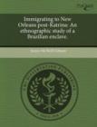 Image for Immigrating to New Orleans Post-Katrina: An Ethnographic Study of a Brazilian Enclave