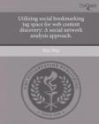 Image for Utilizing Social Bookmarking Tag Space for Web Content Discovery: A Social Network Analysis Approach
