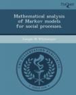 Image for Mathematical Analysis of Markov Models for Social Processes