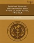 Image for Fractured Freedom: State Discourses about Crime in South Africa