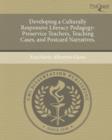 Image for Developing a Culturally Responsive Literacy Pedagogy : Preservice Teachers, Teaching Cases, and Postcard Narratives.