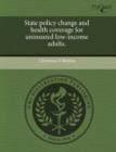 Image for State Policy Change and Health Coverage for Uninsured Low-Income Adults