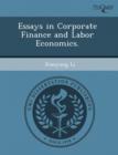 Image for Essays in Corporate Finance and Labor Economics