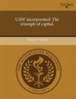 Image for UAW Incorporated: The Triumph of Capital