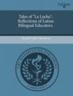 Image for Tales of La Lucha: Reflections of Latina Bilingual Educators