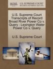 Image for U.S. Supreme Court Transcripts of Record Broad River Power Co V. Query