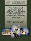 Image for First Nat Bank of Louisville V. City of Louisville U.S. Supreme Court Transcript of Record with Supporting Pleadings