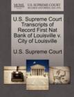 Image for U.S. Supreme Court Transcripts of Record First Nat Bank of Louisville V. City of Louisville