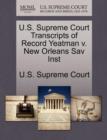 Image for U.S. Supreme Court Transcripts of Record Yeatman V. New Orleans Sav Inst