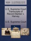 Image for U.S. Supreme Court Transcripts of Record Barker V. Harvey