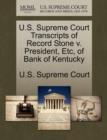 Image for U.S. Supreme Court Transcripts of Record Stone V. President, Etc, of Bank of Kentucky