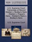 Image for U.S. Supreme Court Transcripts of Record Walden V. Bodley&#39;s Heirs : Walden V. Pogue&#39;s Heirs: Walden&#39;s Heirs V. Bodley&#39;s Heirs