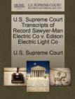 Image for U.S. Supreme Court Transcripts of Record Sawyer-Man Electric Co V. Edison Electric Light Co