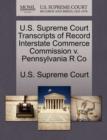 Image for U.S. Supreme Court Transcripts of Record Interstate Commerce Commission V. Pennsylvania R Co
