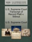 Image for U.S. Supreme Court Transcript of Record Platt V. Wilmot