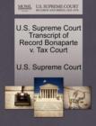 Image for U.S. Supreme Court Transcript of Record Bonaparte V. Tax Court