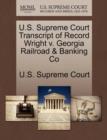 Image for U.S. Supreme Court Transcript of Record Wright V. Georgia Railroad &amp; Banking Co