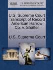 Image for U.S. Supreme Court Transcript of Record American Harrow Co. V. Shaffer