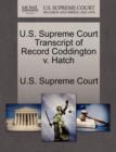 Image for U.S. Supreme Court Transcript of Record Coddington V. Hatch