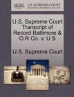 Image for U.S. Supreme Court Transcript of Record Baltimore &amp; O R Co. V. U S