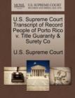 Image for U.S. Supreme Court Transcript of Record People of Porto Rico V. Title Guaranty &amp; Surety Co