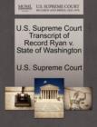 Image for U.S. Supreme Court Transcript of Record Ryan V. State of Washington