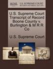 Image for U.S. Supreme Court Transcript of Record Boone County V. Burlington &amp; M R R Co