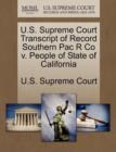 Image for U.S. Supreme Court Transcript of Record Southern Pac R Co V. People of State of California