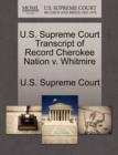 Image for U.S. Supreme Court Transcript of Record Cherokee Nation V. Whitmire