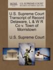 Image for U.S. Supreme Court Transcript of Record Delaware, L &amp; W R Co V. Town of Morristown