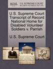 Image for U.S. Supreme Court Transcript of Record National Home for Disabled Volunteer Soldiers V. Parrish