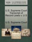 Image for U.S. Supreme Court Transcript of Record Lewis V. U S