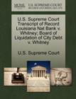 Image for U.S. Supreme Court Transcript of Record Louisiana Nat Bank V. Whitney; Board of Liquidation of City Debt V. Whitney