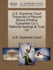 Image for U.S. Supreme Court Transcript of Record Moore Printing Typewriter Co V. National Savings &amp; Trust Co