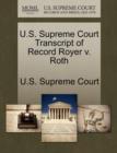 Image for U.S. Supreme Court Transcript of Record Royer V. Roth