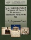 Image for U.S. Supreme Court Transcript of Record Houston V. Seaboard Air Line R Co