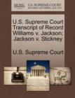 Image for U.S. Supreme Court Transcript of Record Williams V. Jackson; Jackson V. Stickney