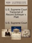 Image for U.S. Supreme Court Transcript of Record Schreyer V. Platt