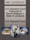 Image for U.S. Supreme Court Transcript of Record Allgeyer V. State of Louisiana