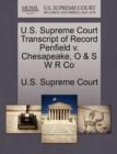 Image for U.S. Supreme Court Transcript of Record Penfield V. Chesapeake, O &amp; S W R Co